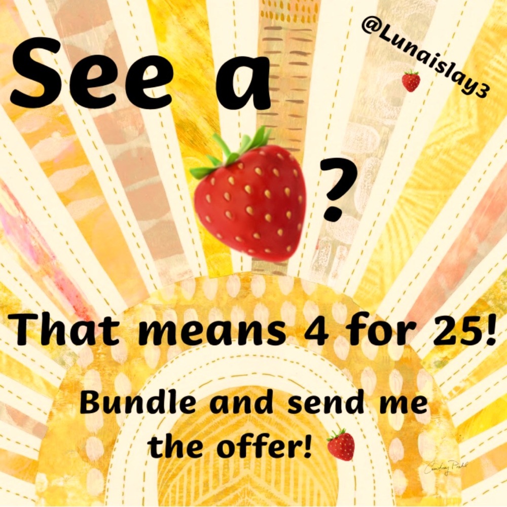 🍓SALE! 4 for $25 if you see a strawberry!🍓